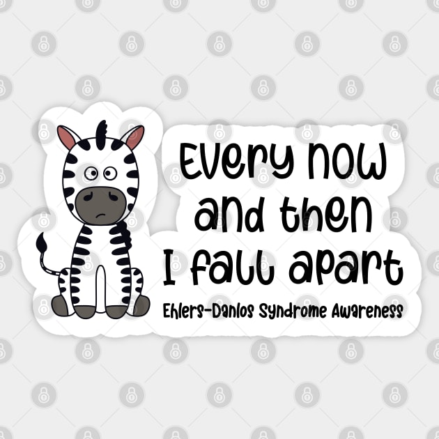 Ehlers Danlos Awareness Every Now And Then I Fall Apart Zebra Sticker by Jesabee Designs